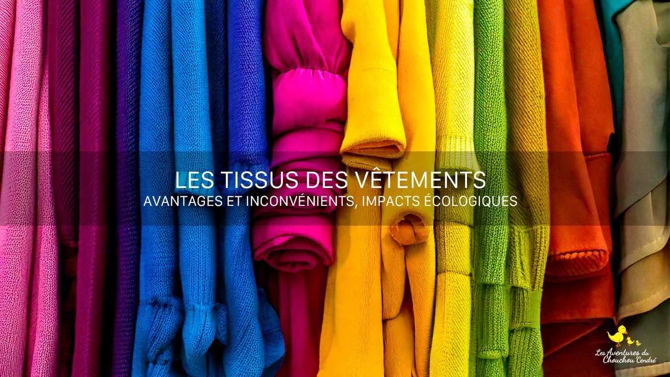 les tissus des vêtements